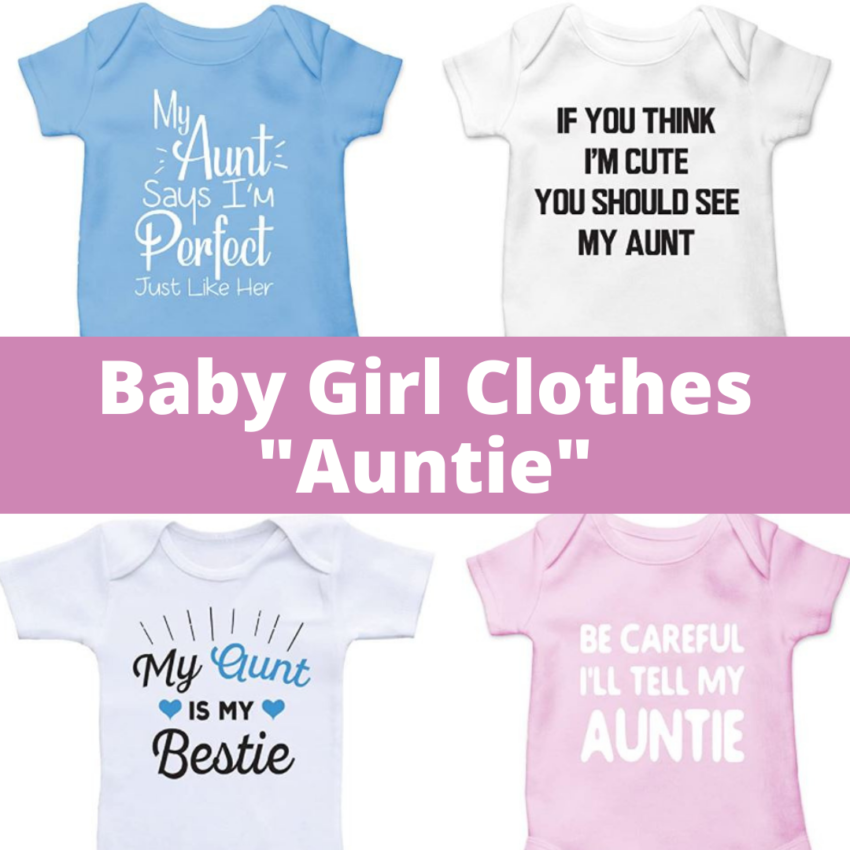 baby girl clothes with auntie